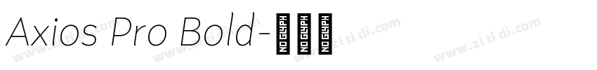 Axios Pro Bold字体转换